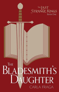 Title: The Bladesmith's Daughter, Author: Die Briels