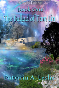 Title: The Randolph Family Saga, Book One: The Ballad of Tam Lin, Author: Patricia A Leslie