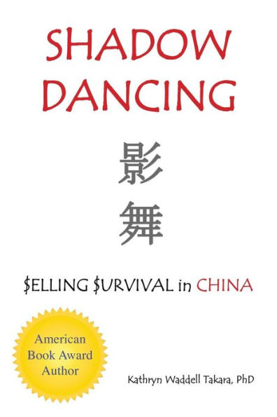 Shadow Dancing: $elling $urvival in China