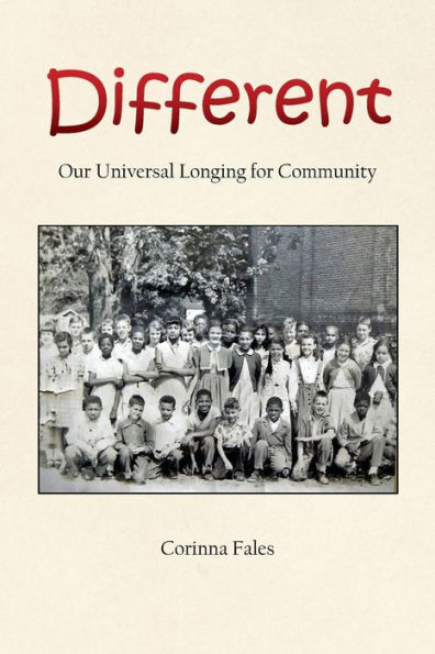 Different: Our Universal Longing for Community