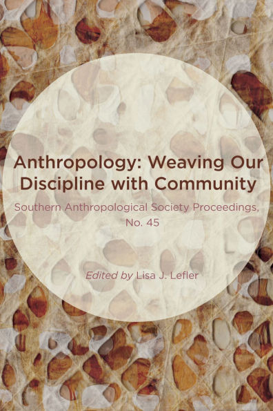 Anthropology: Weaving Our Discipline with Community