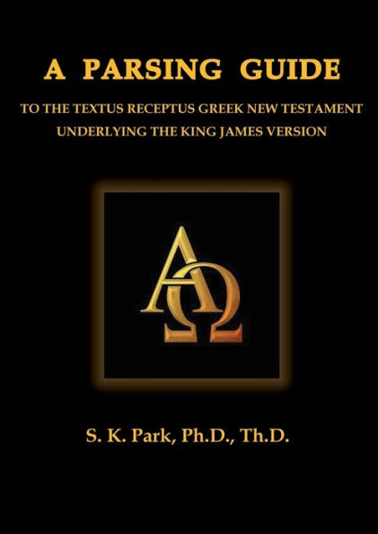 A Parsing Guide To The Textus Receptus Greek New Testament