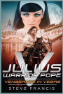 Julius V Warrior Pope: Vengeance in Vegas