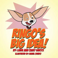 Title: Ringo's Big Idea!, Author: Linda Ann Casey Smock