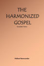 The Harmonized Gospel Apocalyptic Version