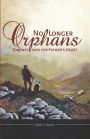 No Longer Orphans: Journey into the Father's Heart