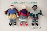 Title: Mary, Millie, & Morgan, Author: Susan B. Anderson
