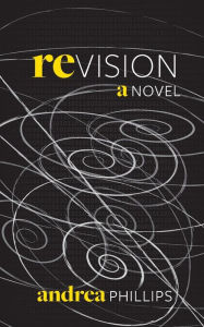 Title: Revision, Author: Andrea Phillips