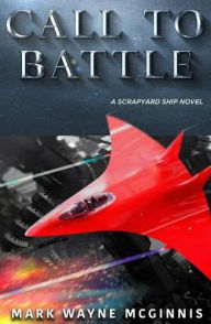 Title: Call to Battle, Author: Mark Wayne McGinnis