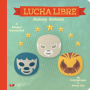 Lucha Libre: Anatomy / Anatomía: A Bilingual Anatomy Book