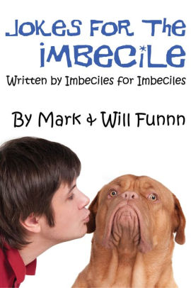 jokes for the imbecile