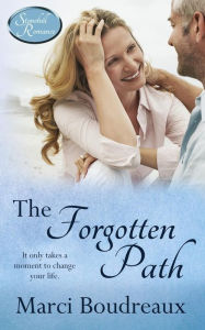 Title: The Forgotten Path, Author: Marci Boudreaux