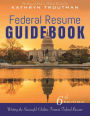 Federal Resume Guidebook, 6th Edition