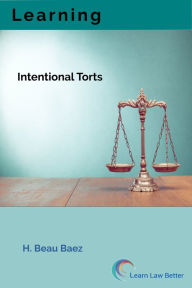 Title: Intentional Torts, Author: H. Beau Baez