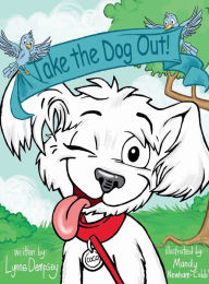 Title: Take the Dog Out!, Author: Lynne Dempsey