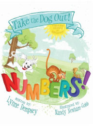 Title: Numbers!: Take the Dog Out, Author: Lynne Dempsey
