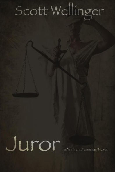 Juror: A Warren Dennihan novel