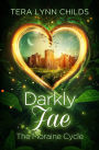 Darkly Fae: The Moraine Cycle