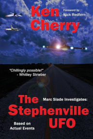 Title: Marc Slade Investigates: The Stephenville UFO, Author: Ken Cherry