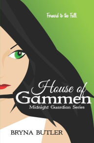 Title: House of Gammen, Author: Bryna Butler