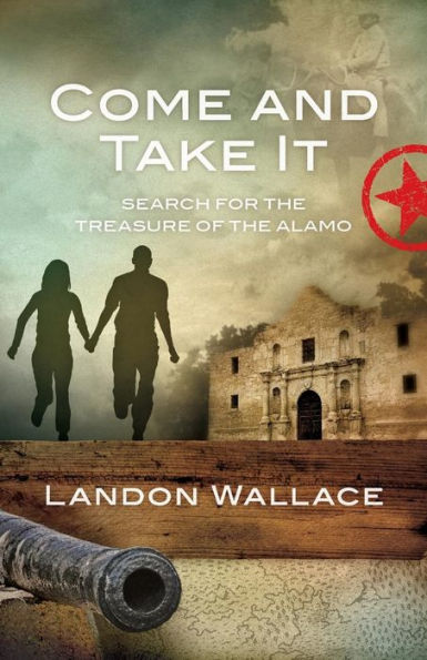 Come and Take It: Search for the Treasure of Alamo