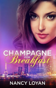 Title: Champagne for Breakfast, Author: Nancy Loyan