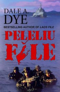 Title: Peleliu File, Author: Dale Dye