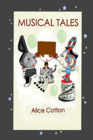 Title: MUSICAL TALES, Author: Alice Cotton