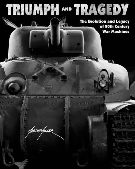 Triumph and Tragedy: The Evolution and Legacy of 20th Century War Machines