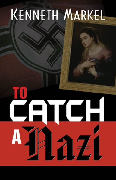 To Catch A Nazi