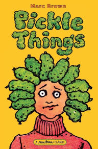 Title: Pickle Things, Author: Marc Brown