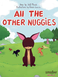 Title: All the Other Nuggies, Author: Jeff Minich