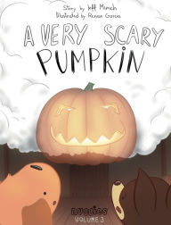 Title: A Very Scary Pumpkin, Author: Jeff Minich