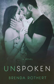 Title: Unspoken, Author: Brenda Rothert