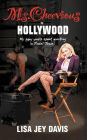 Ms. Cheevious in Hollywood: My Zany Years Spent Working in Tinsel Town