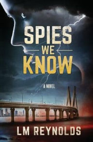 Title: Spies We Know, Author: LM Reynolds