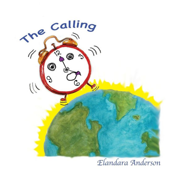 the Calling: ~ A wake up call for Children of Earth young and old.