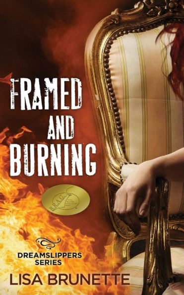 Framed and Burning: Dreamslippers Series Book Two