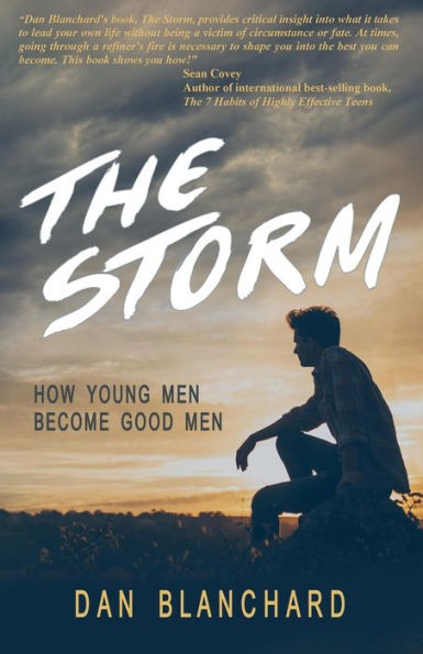 The Storm: How Young Men Become Good