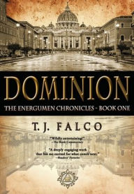 Epub books collection free download Dominion: The Energumen Chronicles - Book One English version MOBI ePub iBook by T. J. Falco