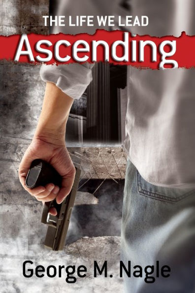 The Life We Lead: Ascending