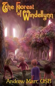 Title: The Forest of Windellynn, Author: Andrew Marr