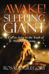 Title: Awake! Sleeping Giant: A Call to Arise to the Truth of Victorious Living, Author: Miles Russell