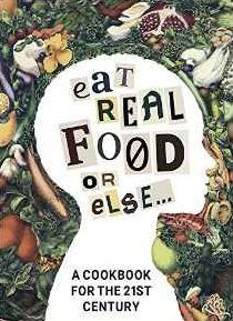 Eat Real Food or Else