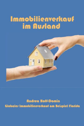 Immobilienverkauf Im Ausland Globaler Immobilienverkauf Am Beispiel