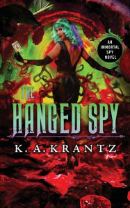 Title: The Hanged Spy, Author: K.A. Krantz