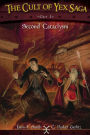 The Cult of Yex Saga Part I: Second Cataclysm
