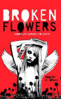 Broken Flowers