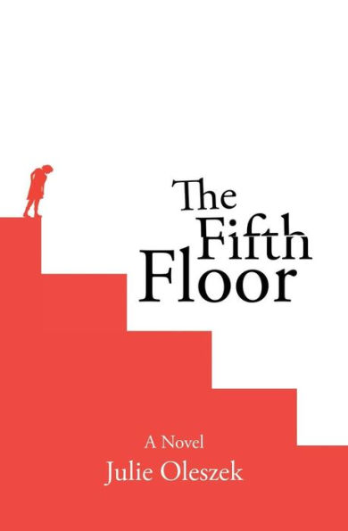 The Fifth Floor by Julie Oleszek, Paperback | Barnes & Noble®