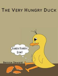 Title: The Very Hungry Duck (Duck Tales Series), Author: Bernice Seward